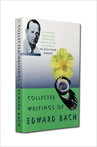 Collected Writings of Edward Bach - Bach